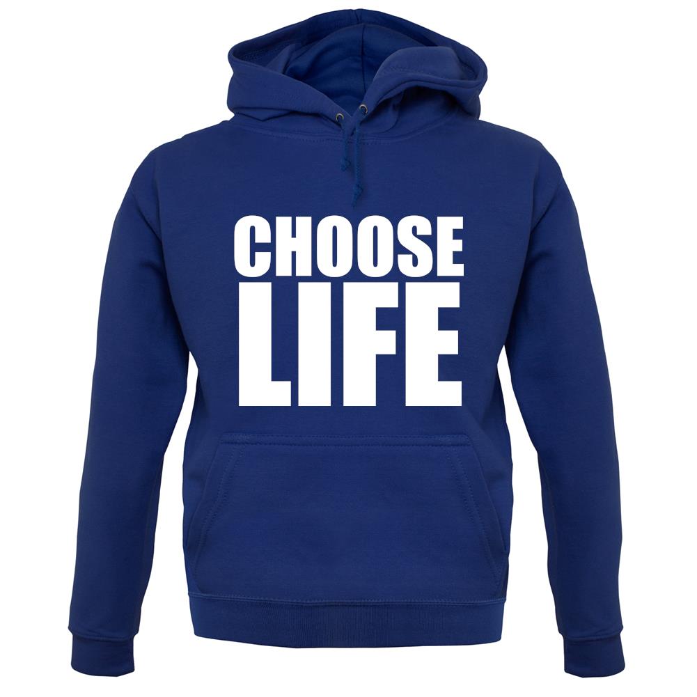 Choose Life unisex hoodie