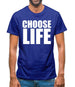 Choose Life Mens T-Shirt