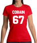 Cobain 67 Womens T-Shirt