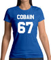 Cobain 67 Womens T-Shirt