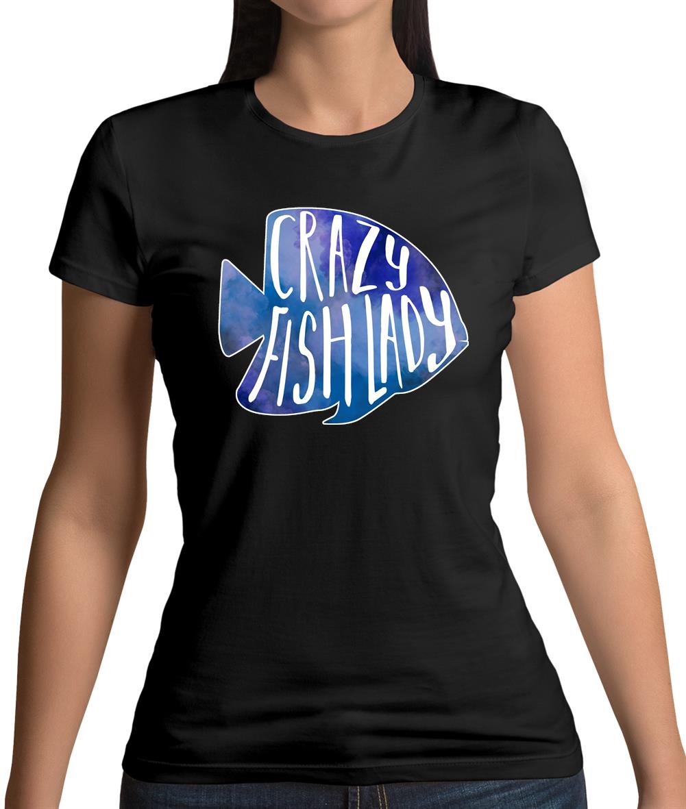 Crazy Fish Lady Womens T-Shirt