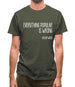 Everything Popular Is Wrong Mens T-Shirt