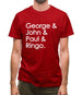 George & John & Paul & Ringo Mens T-Shirt