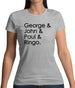 George & John & Paul & Ringo Womens T-Shirt