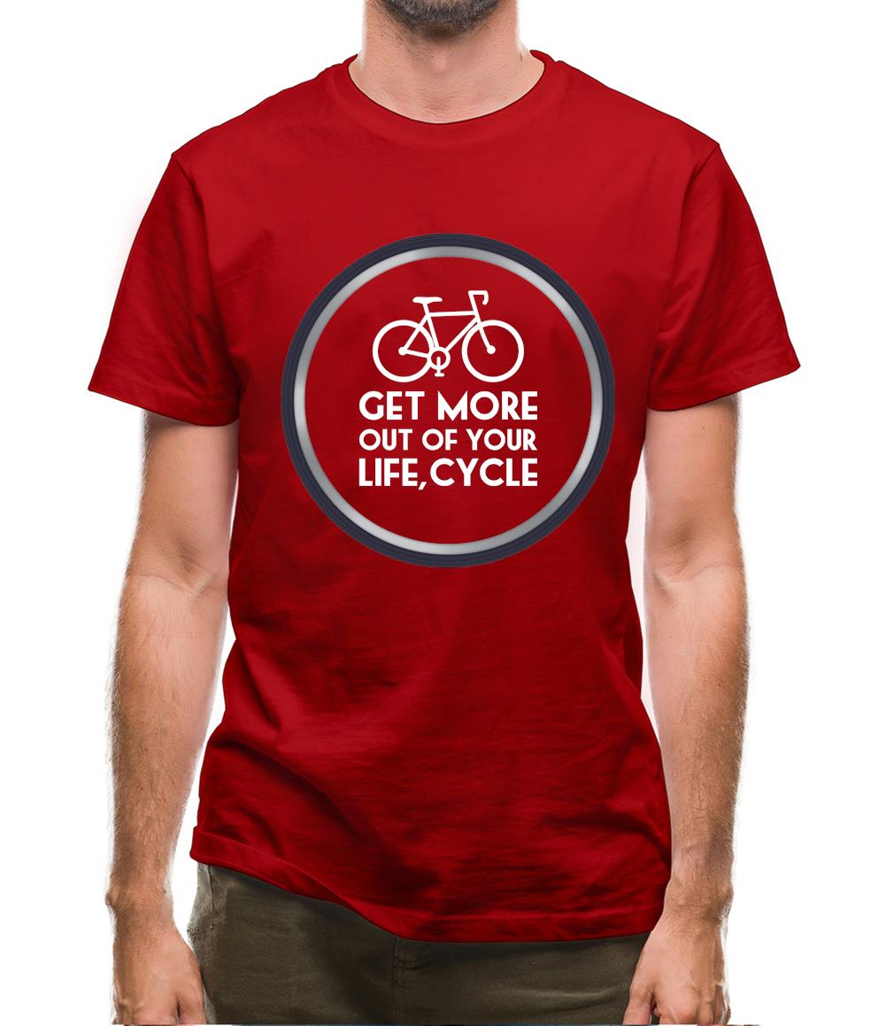 Get More Out Of Your Life Cycling Mens T-Shirt