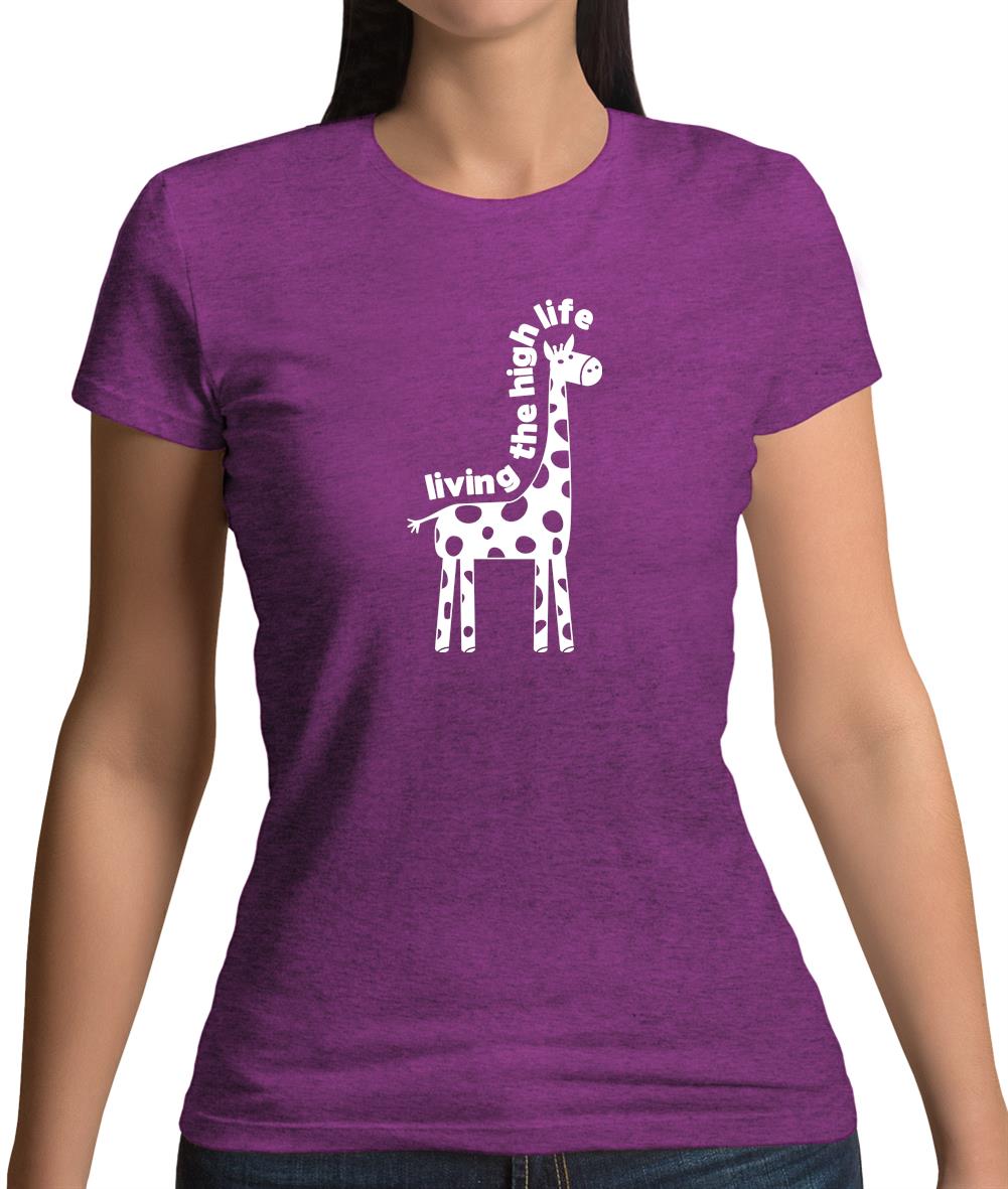 Living The High Life Womens T-Shirt