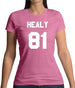 Healy 81 Womens T-Shirt