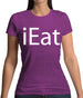 Ieat Womens T-Shirt