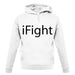 Ifight unisex hoodie