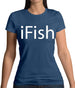 Ifish Womens T-Shirt
