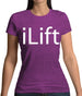 Ilift Womens T-Shirt