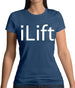 Ilift Womens T-Shirt