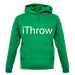 Ithrow unisex hoodie