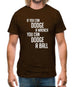 If You Can Dodge A Wrench, You Can Dodge A Ball Mens T-Shirt