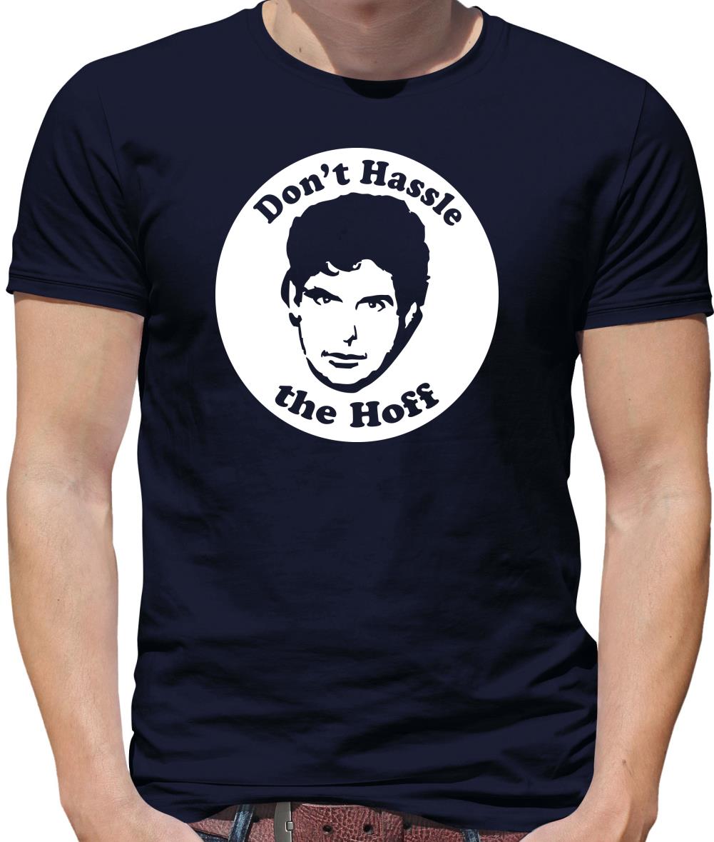 Don't hassle the Hoff Mens T-Shirt