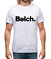 Belch Mens T-Shirt