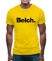 Belch Mens T-Shirt