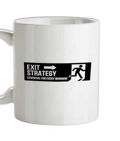 exit strategy, essential for every wingman Ceramic Mug