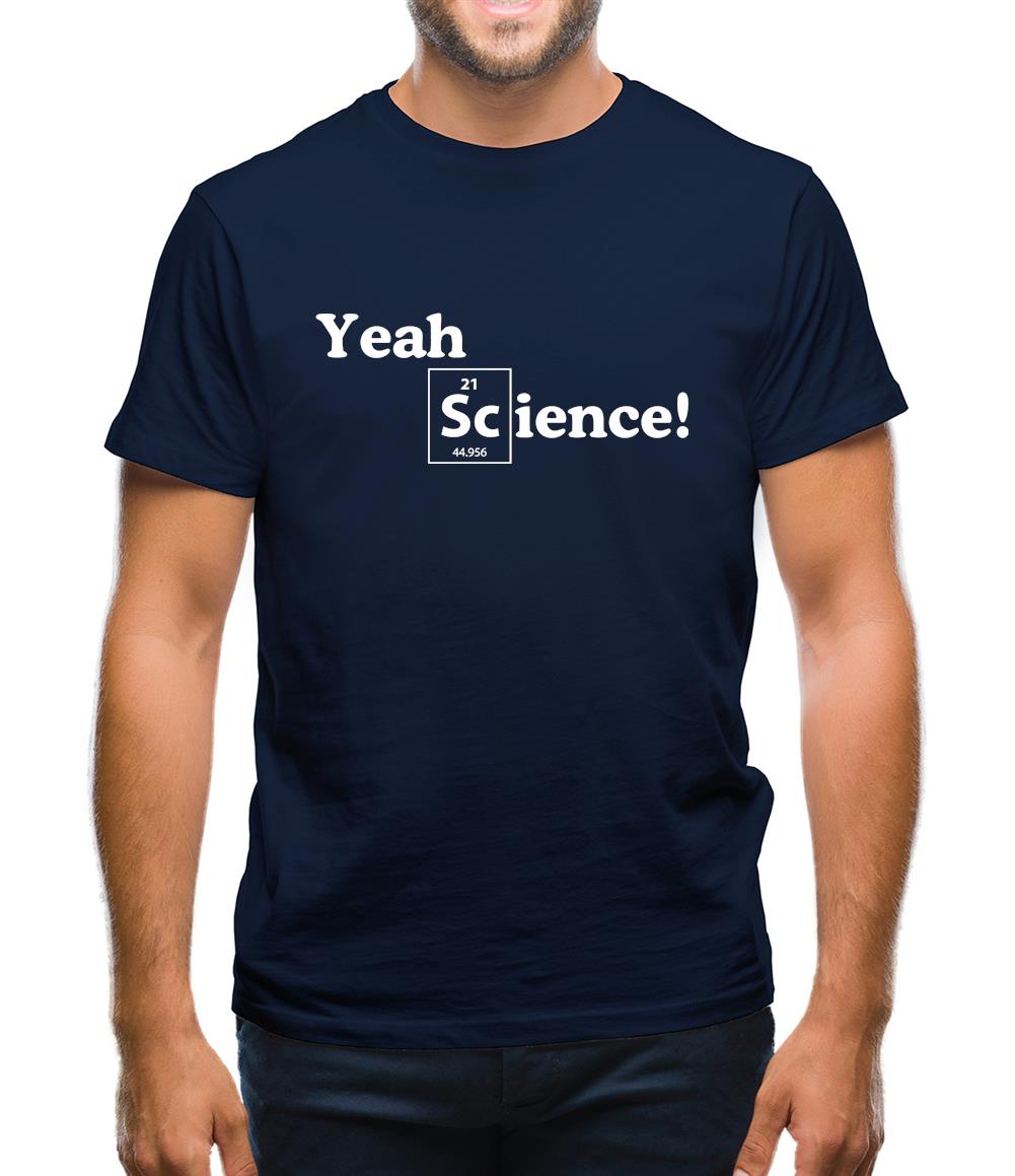 Yeah Science! Mens T-Shirt