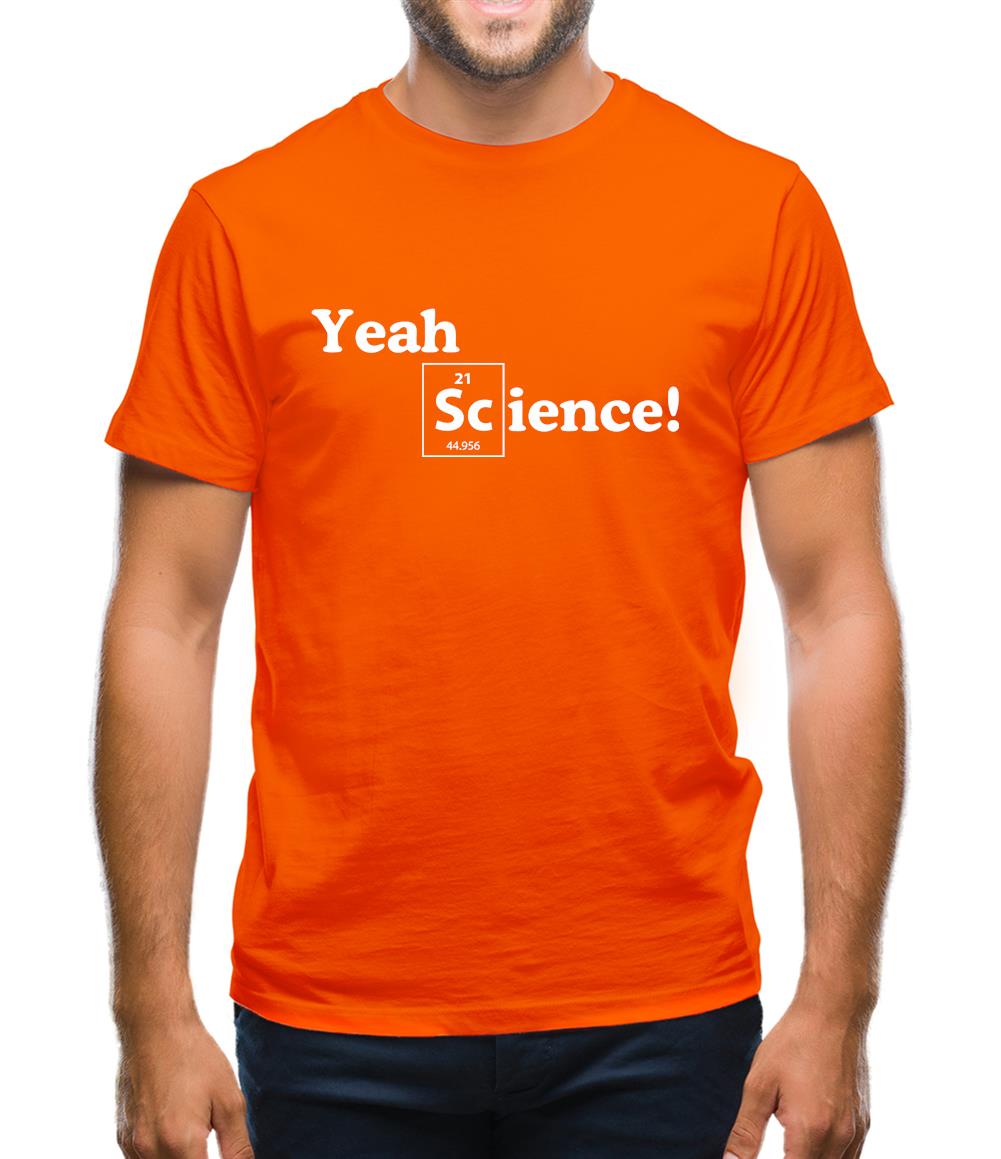 Yeah Science! Mens T-Shirt