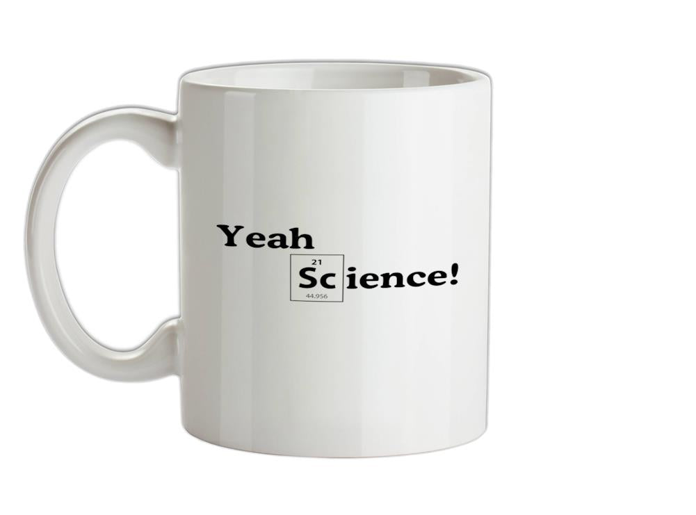 Yeah Science! Ceramic Mug