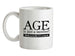 age is just a number- actually its a word Ceramic Mug