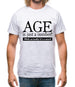 age is just a number- actually its a word Mens T-Shirt