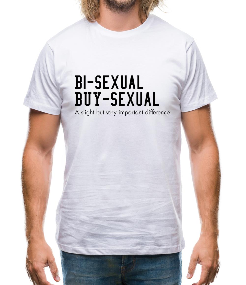 bisexual buysexual a slight but very important difference Mens T-Shirt