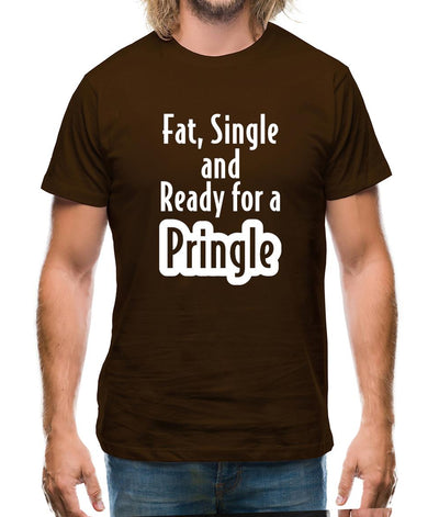 fat single and ready for a pringle Mens T-Shirt