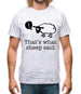 That's What Sheep Said Mens T-Shirt