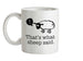 That's What Sheep Said Ceramic Mug