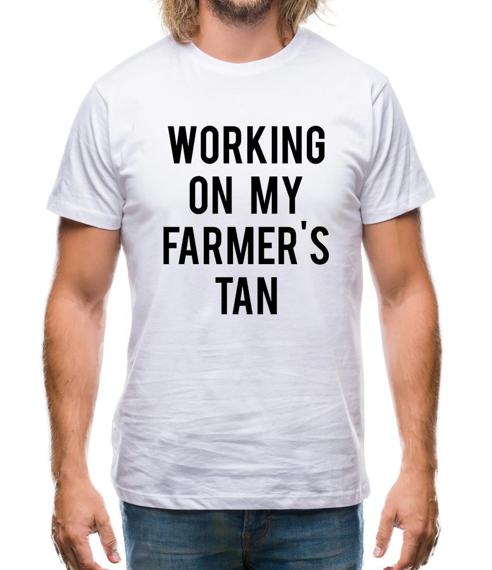 Working On My Farmer's Tan Mens T-Shirt