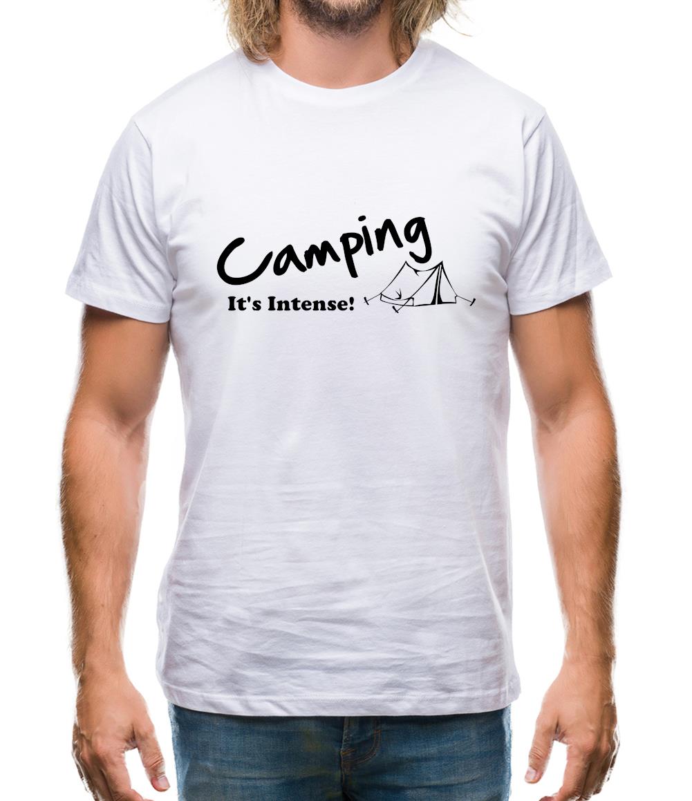 Camping It's Intense! Mens T-Shirt
