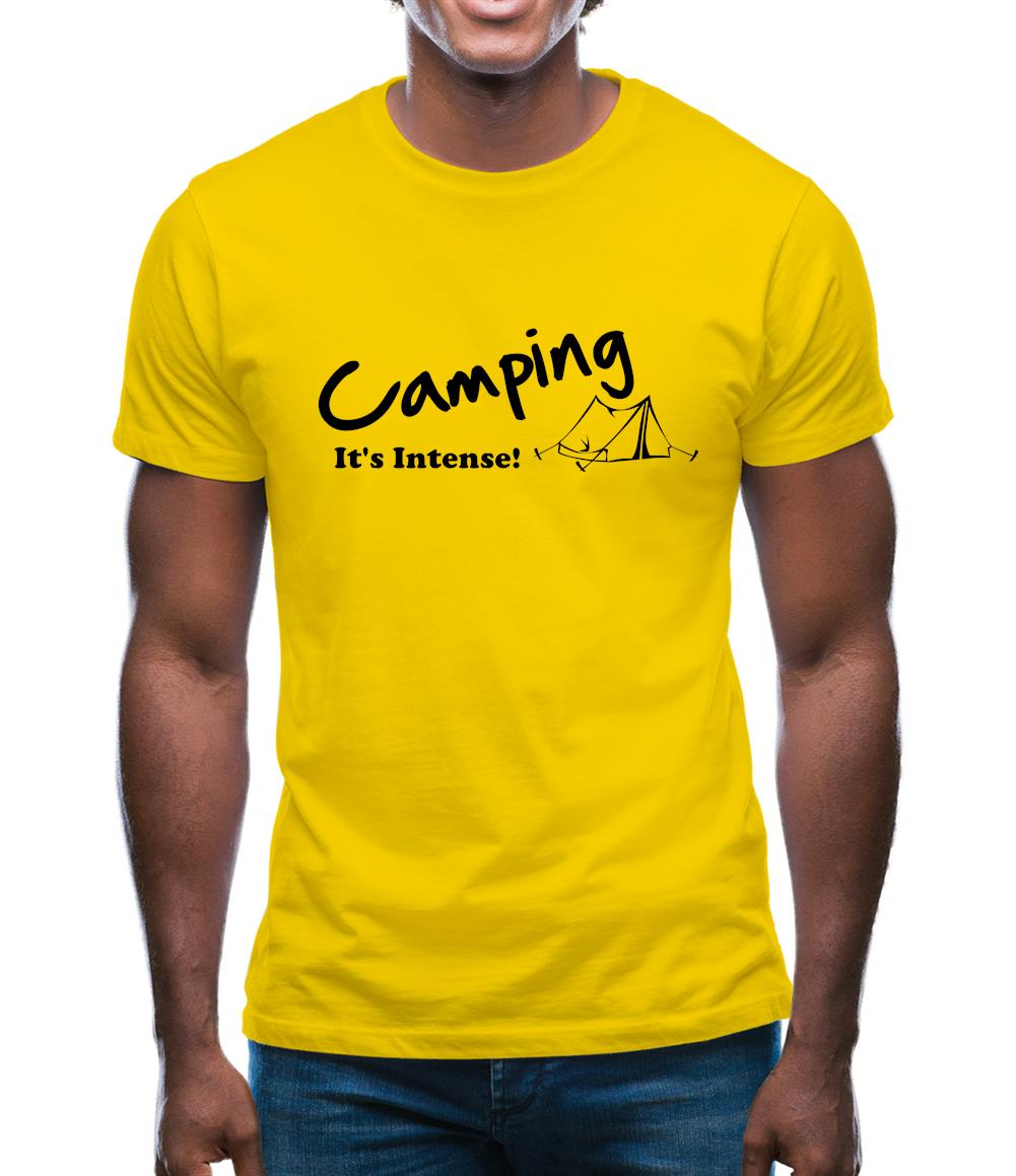 Camping It's Intense! Mens T-Shirt