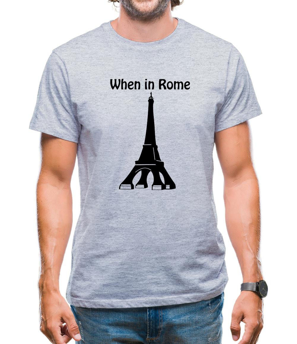 When in Rome Mens T-Shirt