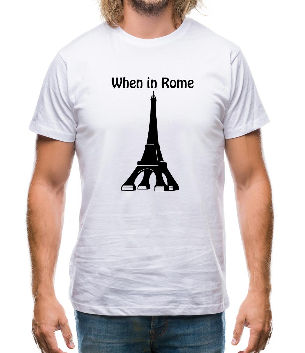 When in Rome Mens T-Shirt