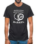 Why have a six pack when you can have a barrel Mens T-Shirt