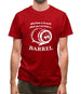 Why have a six pack when you can have a barrel Mens T-Shirt