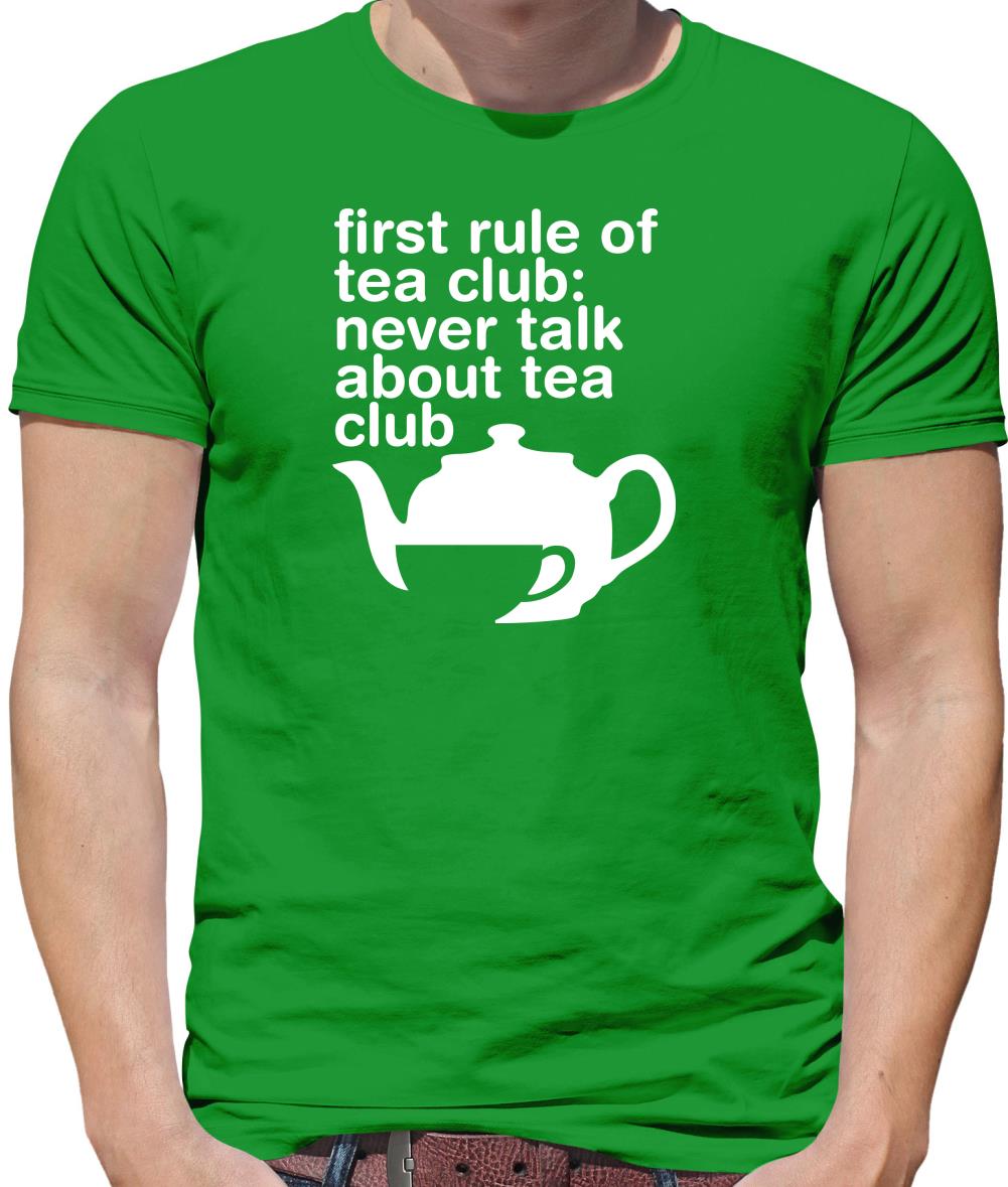 First Rule Of Tea Club Mens T-Shirt