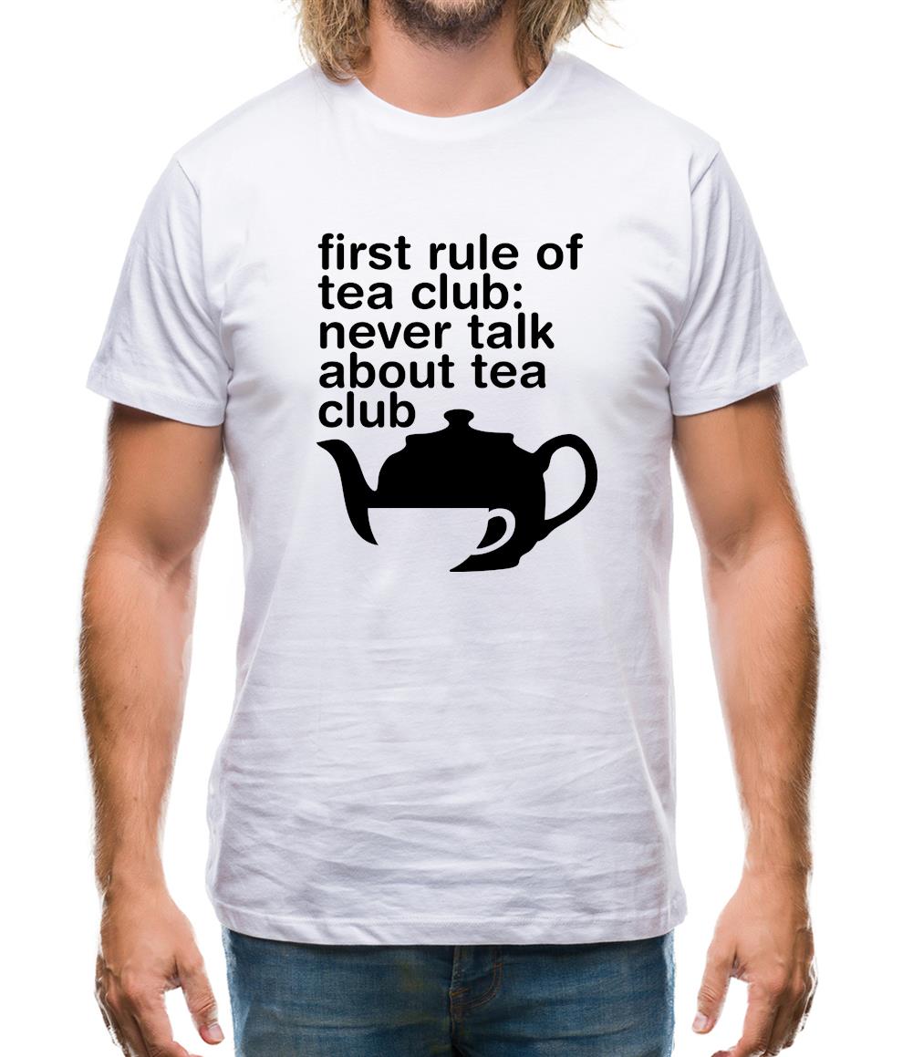 First Rule Of Tea Club Mens T-Shirt