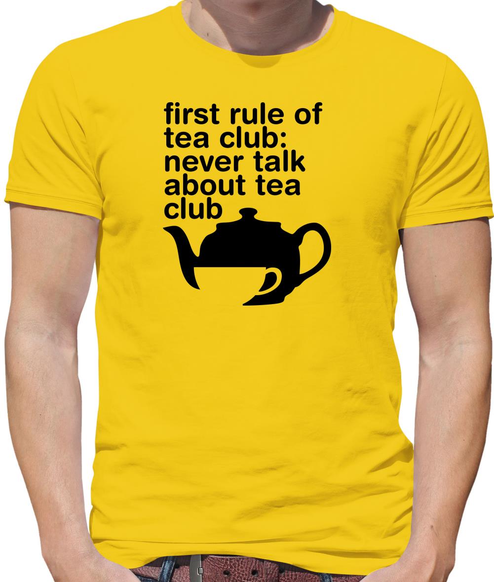 First Rule Of Tea Club Mens T-Shirt