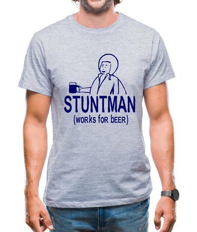 Stuntman Works For Beer Mens T-Shirt