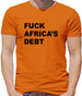 F**k Africa's debt Mens T-Shirt