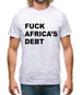 F**k Africa's debt Mens T-Shirt