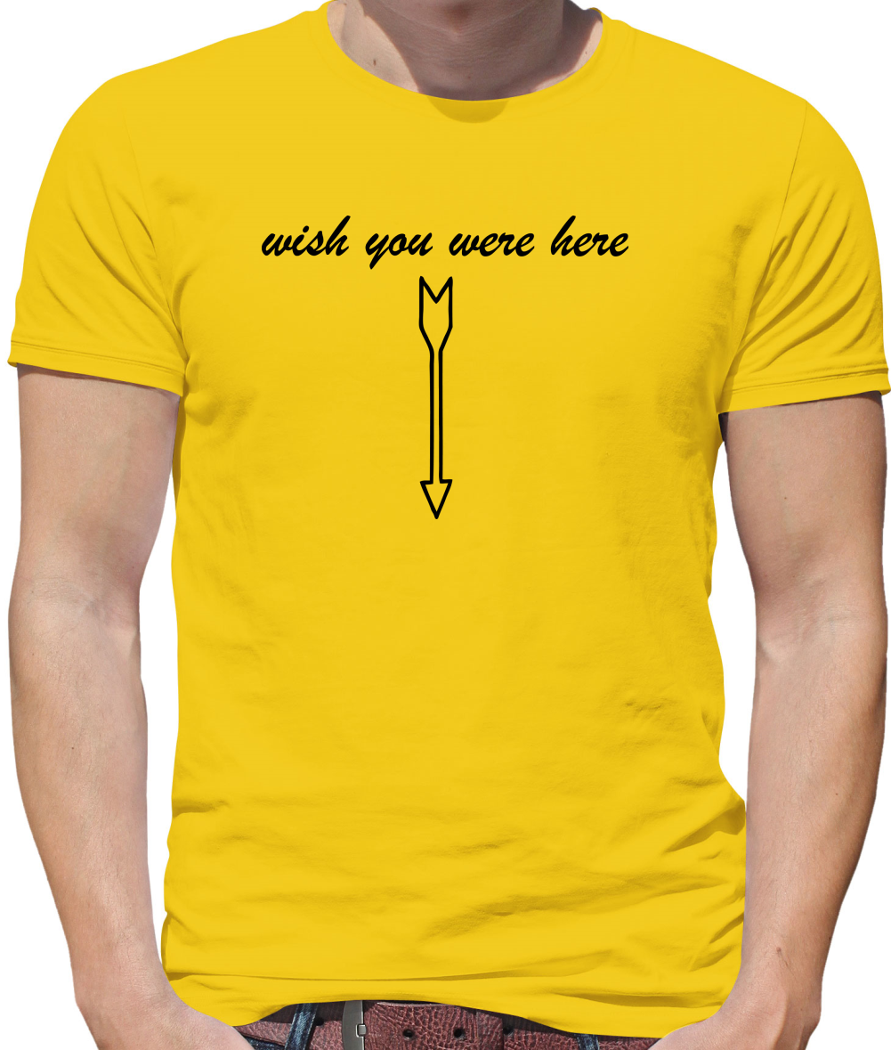 Wish You Were Here Mens T-Shirt