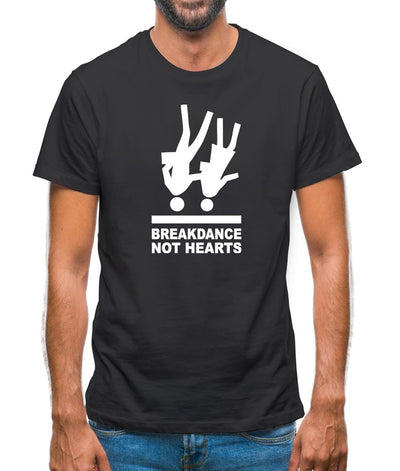 Breakdance, Not Hearts Mens T-Shirt