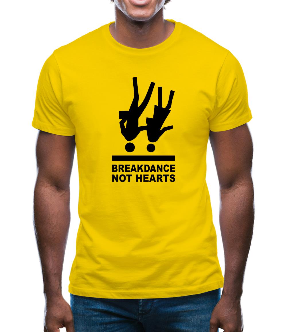 Breakdance, Not Hearts Mens T-Shirt