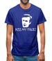 Kiss My Face Mens T-Shirt