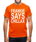 Frankie Says Chillax Mens T-Shirt