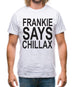 Frankie Says Chillax Mens T-Shirt